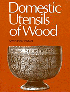 Domestic Utensils of Wood