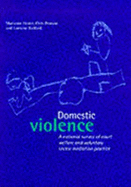 Domestic Violence: A National Survey of Court Welfare and Voluntary Sector Mediation Practice - Hester, Marianne, and Pearson, Chris, and Radford, Lorraine