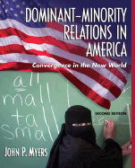 Dominant-Minority Relations in America: Convergence in the New World