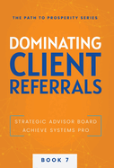 Dominating Client Referrals