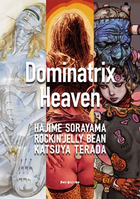 Dominatrix Heaven - Sorayama, Hajime, and Bean, Rockin? Jelly