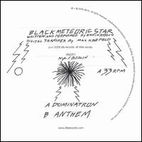 Dominatron/Anthem - Black Meteoric Star