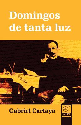 Domingos de Tanta Luz - Sicilia, Alberto (Editor), and Shulman, Ivan a (Foreword by), and Orozco, Leonardo (Contributions by)