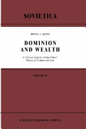 Dominion and Wealth: A Critical Analysis of Karl Marx' Theory of Commercial Law