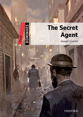 Dominoes: Three: The Secret Agent Audio Pack - Conrad, Joseph, and Kingsley, Susan (Consultant editor)