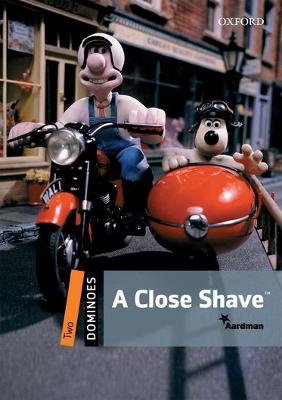 Dominoes: Two: A Close Shave Audio Pack - Aardman, and Bowler, Bill (Retold by)