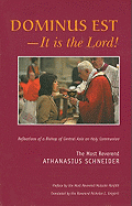 Dominus Est - It Is the Lord!: Reflections of a Bishop of Central Asia on Holy Communion