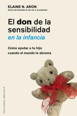 Don de la Sensibilidad En La Infancia, El - Aron, Elaine