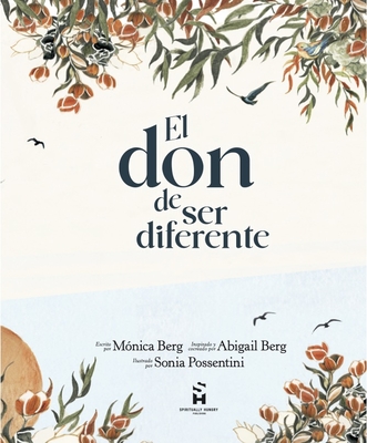 Don de Ser Diferente - Berg, Monica