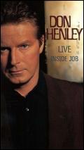 Don Henley: Live - Inside Job - 