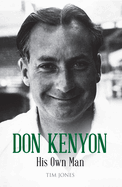 Don Kenyon: His Own Man