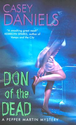 Don of the Dead: A Pepper Martin Mystery - Daniels, Casey