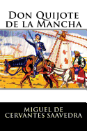 Don Quijote de La Mancha: Completo