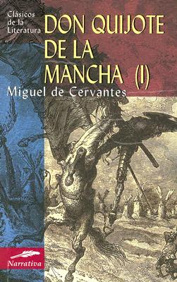 Don Quijote de la Mancha I - de Cervantes Saavedra, Miguel