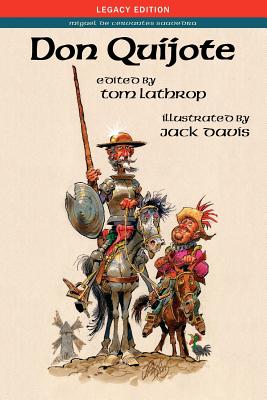 Don Quijote: Legacy Edition (Cervantes) - De Cervantes Saavedra, Miguel, and Lathrop, Tom (Editor)