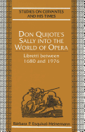 Don Quijote's Sally Into the World of Opera: Libretti Between 1680 and 1976
