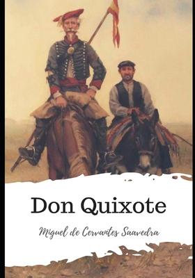 Don Quixote - Ormsby, John (Translated by), and Saavedra, Miguel De Cervantes
