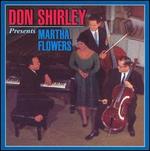 Don Shirley Presents Martha Flowers