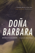 Dona Barbara: A Novel