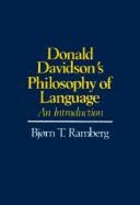 Donald Davidson's Philosophy of Language: An Introduction - Ramberg, Bjorn T, and Ramberg, Bjrn T