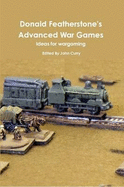 Donald Featherstone's Advanced War Games Ideas for Wargaming