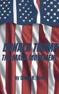 Donald Trump and the Maga Movement