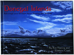 Donegal Islands: Paintings and Stories from Sailing the Islands - Clark, Wallace