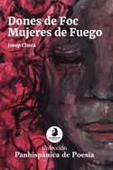 Dones de Foc / Mujeres de Fuego: (Cataln / Espaol)