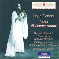 Donizetti: Lucia di Lammermoor - Antonio Massaria (bass); Ettore Bastianini (vocals); Giacinto Prandelli (tenor); Leyla Gencer (soprano);...