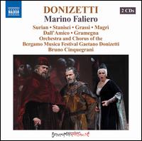 Donizetti: Marino Faliero - Domenico Menini (vocals); Elvis Fanton (vocals); Enrico Marchesini (vocals); Giorgio Surjan (bass);...