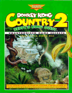 Donkey Kong Country 2: Diddy's Kong Quest: Unauthorized Game Secrets