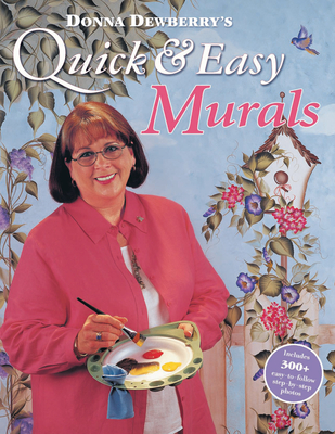 Donna Dewberry's Quick & Easy Murals - Dewberry, Donna