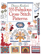 Donna Kooler's 555 Fabulous Cross-Stitch Patterns