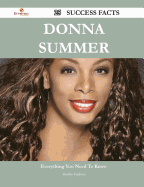 Donna Summer 25 Success Facts - Everything You Need to Know about Donna Summer - Graham, Marilyn