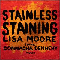 Donnacha Dennehy: Stainless Staining - Lisa Moore