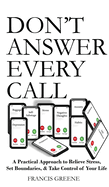 Don't Answer Every Call