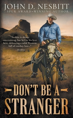 Don't Be a Stranger: A Western Mystery Novel - Nesbitt, John D