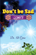 Don't Be Sad: Happiness Every Day