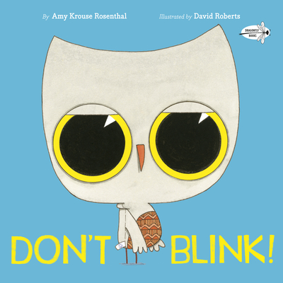 Don't Blink! - Rosenthal, Amy Krouse