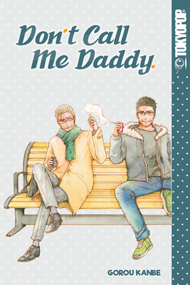 Don't Call Me Daddy: Volume 2 - Kanbe, Gorou