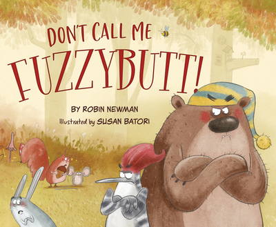 Don't Call Me Fuzzybutt! - Newman, Robin