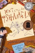 Don'T Call Me Ishmael! (Ishmael) - Bauer, Michael