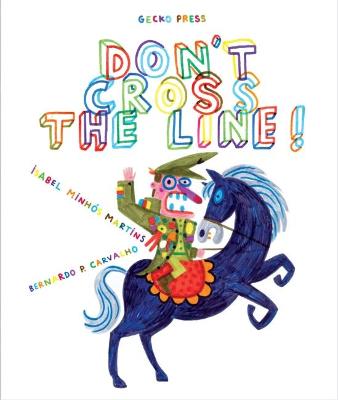 Don't Cross The Line - Martins, Isabel Minhos, and Hahn, Daniel (Translated by)