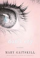 Don't Cry: Stories
