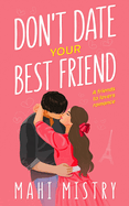 Don't Date Your Best Friend