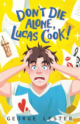 Don't Die Alone, Lucas Cook! - Lester, George