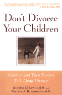 Don't Divorce Your Children