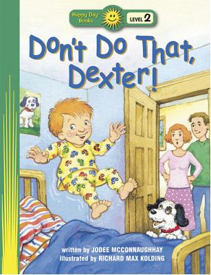 Don't Do That, Dexter! - McConnaughhay, Jodee