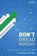 Don't Dread Monday: Your Guide to Career Success