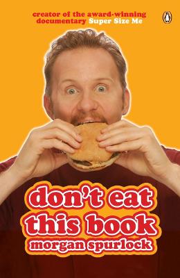 Don't Eat This Book - Spurlock, Morgan